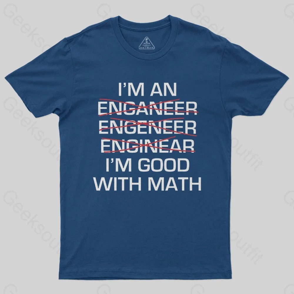 I'm Good With Math T-Shirt